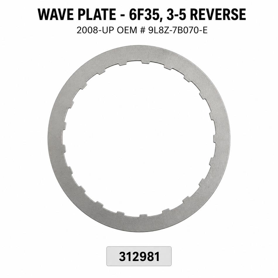 WAVE PLATE - 6F35, 3-5 REVERSE 2008-UP OEM # 9L8Z-7B070-E